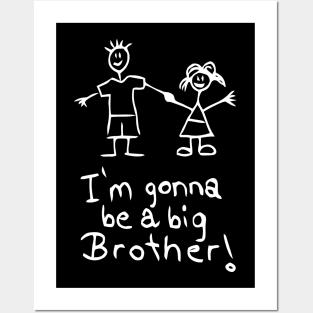 I'm Gonna Be A Big Brother ! Posters and Art